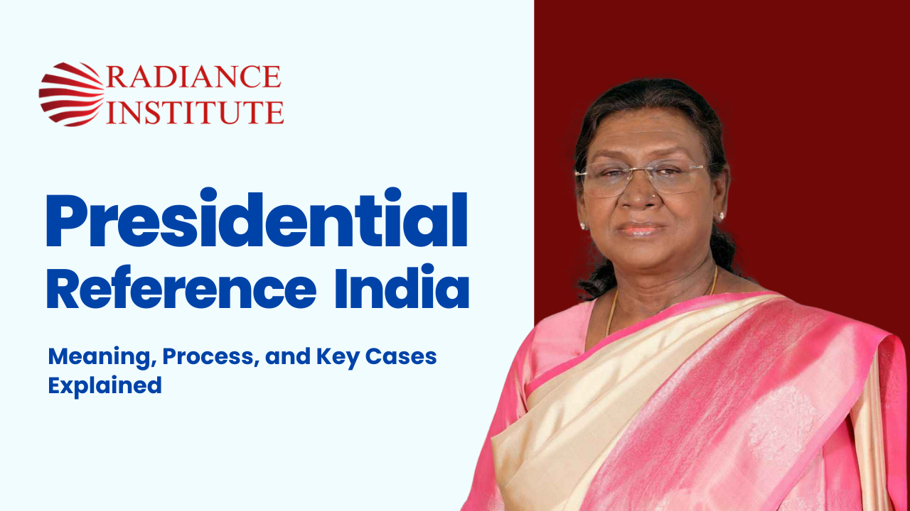 Presidential Reference in India: Meaning, Process, and Key Cases Explained