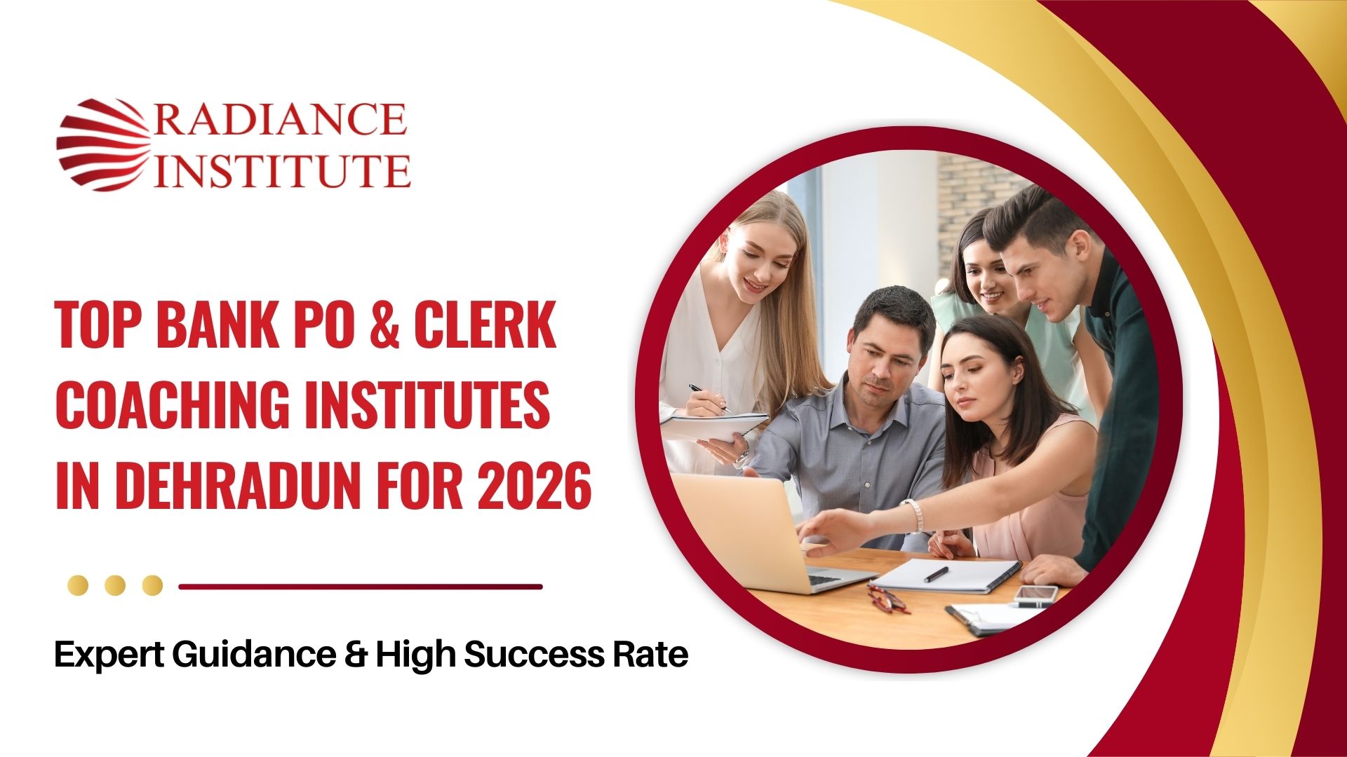 Top Bank PO & Clerk Coaching Institutes in Dehradun for 2026 – Expert Guidance & High Success Rate